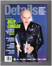 Details Magazine - October, 1996. Cover: Billy Corgan - Smashing Pumpkin&#039;s Demise; Jesus Rocks; Mia Kirshner; Michael Alig &amp; The Clubland Murder; David Arquette; 311; Vinnie Dombrowski &amp; Sponge; Jewel Kitcher; Men&#039;s Fashion; Sex by Joe Dolce (Editor in Chief) - 1996