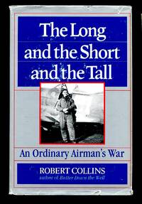 image of Long and the Short and the Tall: An Ordinary Airman's War