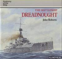 Anatomy of the Ship: The Battleship Dreadnought by Roberts, John - 1992