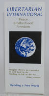 Libertarian International: Peace, brotherhood, freedom