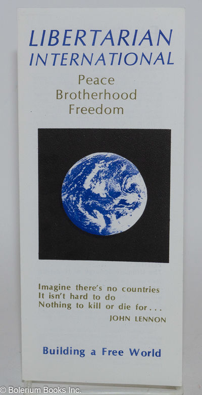 Libertarian International: Peace, brotherhood, freedom