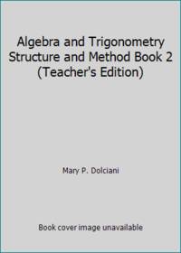 Algebra and Trigonometry Structure and Method Book 2 (Teacher's Edition)