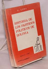 Historia de los partidos politicos de Bolivia by Guillermo Lora - 1987 - from Bolerium Books Inc., ABAA/ILAB (SKU: 178024)