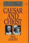 Caesar and Christ (The Story of Civilization III) by Will Durant - 1980-09-09