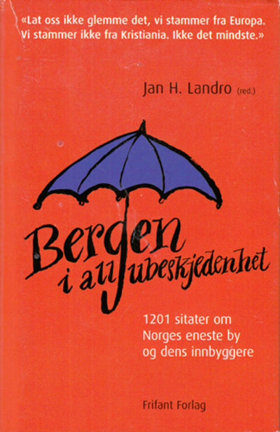 Bergen i all ubeskjedenhet.
