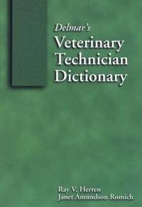 Delmar's Veterinary Technician Dictionary