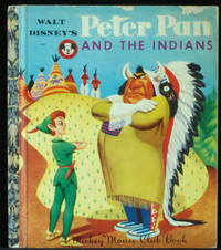 Walt Disney&#039;s Peter Pan And The Indians by Bedford Annie North - 1953