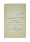 The County Jail System: An Argument and Appeal for its Abolition