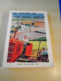cover of The Future of the Rural World? India's Villages 1950-2015