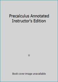 Precalculus Annotated Instructor's Edition