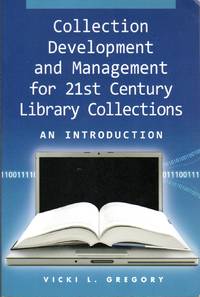 image of Collection Development and Management for 21st Century Library Collections: An Introduction
