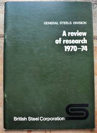 image of General Steels Division - A review of research 1970-74