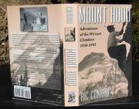 cover of MOUNT HOOD -- Adventures of the Wy-east Climbers 1930-1942 --- 2014 FIRST EDITION