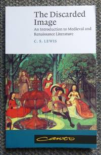 cover of THE DISCARDED IMAGE: AN INTRODUCTION TO MEDIEVAL AND RENAISSANCE LITERATURE.