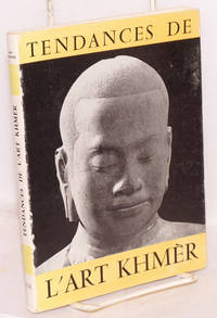 image of Tendances de l'Art Khmer: commentaires sur vingt-quatre chefs'd'oeuvre du Musée de Phnom-Penh
