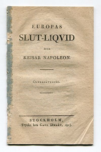 Europas slut-liqvid med kejsar Napoleon.…