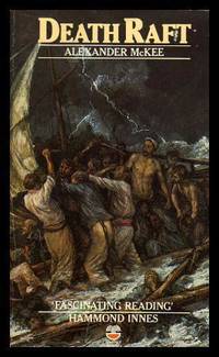 image of DEATH RAFT - The Human Drama of the Medusa Shipwreck