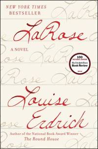 LaRose : A Novel by Louise Erdrich - 2016