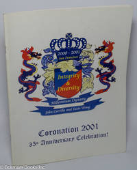 Coronation 2001: Integrity & diversity; 35th Anniversary Celebration! 2000-2001 San Francisco