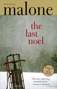 The Last Noel by Michael Malone - 2003