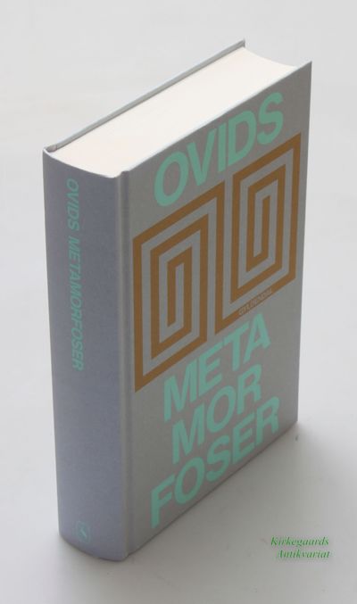 Ovids Metamorfoser. På dansk ved Otto Steen Due.…