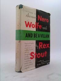 And Be a Villain by Stout, Rex - 1948