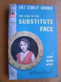 The Case of the Substitute Face # 242 by Gardner, Erle Stanley - 1954