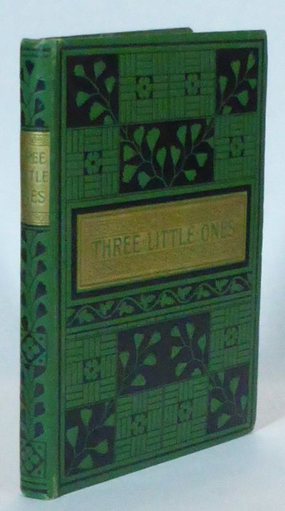 Three Little Ones. Their Haps and Mishaps.