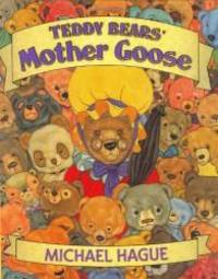 Teddy Bears&#039; Mother Goose by Michael Hague - 2001-02-07