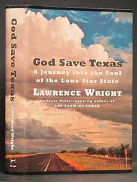 image of God Save Texas: A Journey into the Soul of the Lone Star State