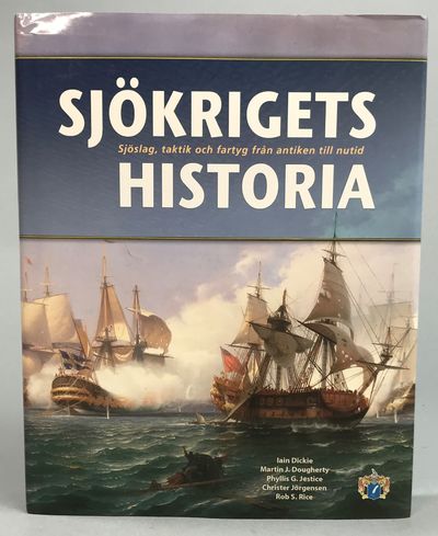 Sjökrigets historia. Sjöslag, taktik och fartyg…