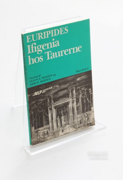 Ifigenia hos Taurerne. Oversat af Ellen A. Madsen…