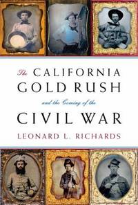 image of The California Gold Rush and the Coming of the Civil War