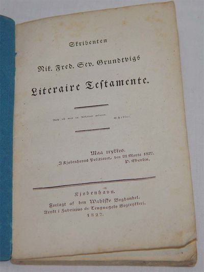 Skribenten Nik. Fred. Sev. Grundtvigs Literaire Testamente. Kbh., 1827. (photo 3)