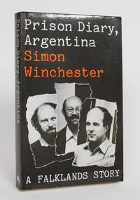 Prison Diary, Argentina: A Falklands Story by Winchester, Simon - 1983