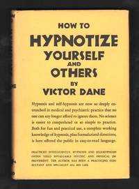 How to Hypnotize Yourself and Others