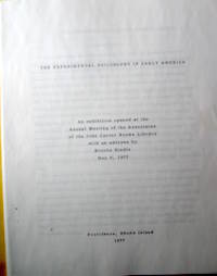 The Experimental Philosophy in Early America. by Rosenblatt, Arnold & Jeanne Shutzer.  Hindle, Brooke - 1977