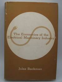 The Economics of the Electrical Machinery Industry