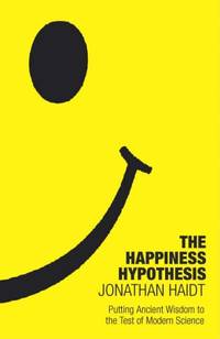 cover of The Happiness Hypothesis: Putting Ancient Wisdom to the Test of Modern Science