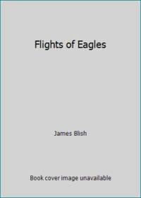 Flights of Eagles