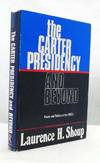 THE CARTER PRESIDENCY AND BEYOND Power and Politics in the 1980s