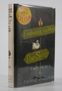 Fashions for Men and The Swan:; Two Plays. . . English Texts by Benjamin Glazer