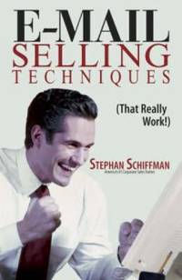 E-Mail Selling Techniques : That Really Work!