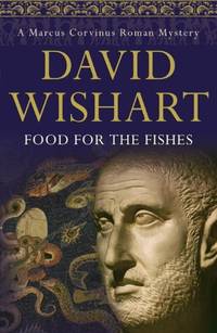 Food for the Fishes (A Marcus Corvinus Mystery Series)