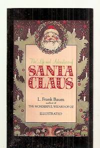 THE LIFE AND ADVENTURES OF SANTA CLAUS