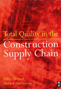 Total Quality in the Construction Supply Chain