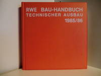 RWE Bau-Handbuch. Technischer Ausbau. Ausgabe 1985/86 by PÃ¼ttmann, Heinz (Gesamtgestaltung und Koordianation) - 2007