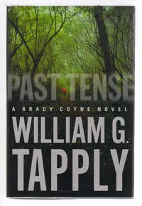 PAST TENSE: A Brady Coyne Novel. by Tapply, William G. (1940-2009) - (2001)