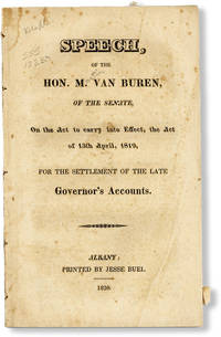 Speech, of the Hon. M. Van Buren, of the Senate, on the Act to Carry into Effect, the Act of 13th April, 1819, for the Settlement of the Late Governor's Accounts