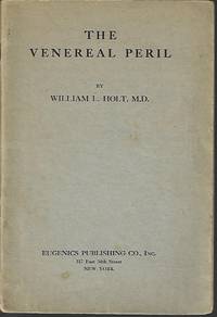 image of THE VENEREAL PERIL; A Popular Treatise on Venereal Diseases: Their Nature, Course, Symptoms and Prevention
